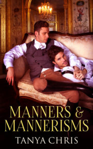 Cover for Manners & Mannerisms by Tanya Chris shows two men in historical clothes reclining on a chaise together in a gilded room