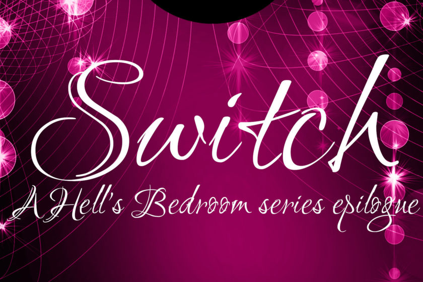 Text says "Switch" and "A Hell's Bedroom series epilogue" in white on a sparkly purple background