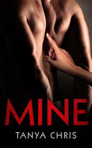 Cover for Mine by Tanya Chris shows a woman's finger traildown a man's naked back