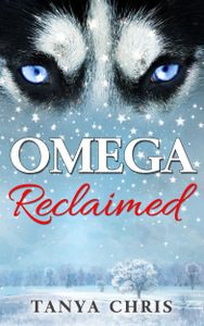 Cover for Omega Reclaimed by Tanya Chris shows the head of a white wolf superimposed on a snowy landscape