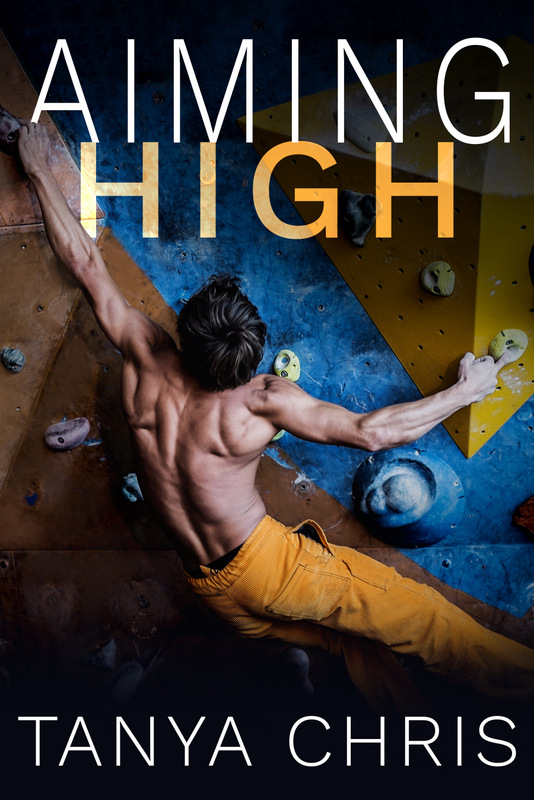 Cover for Aiming High by Tanya Chris shows a man climbing on a bouldering wall