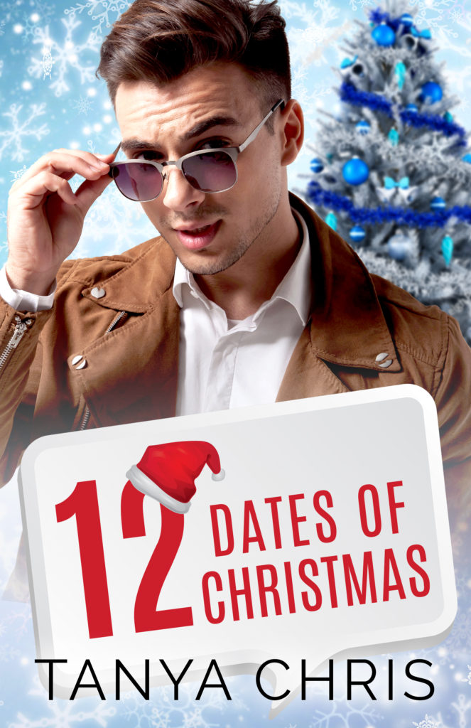 Cover for 12 Dates of Christmas by Tanya Chris shows a young man in sun glasses in front of a wintery Christmas scene